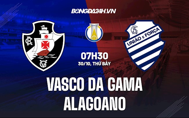 Nhận định,  Vasco da Gama vs Alagoano 7h30 ngày 30/10 (Hạng 2 Brazil 2021)