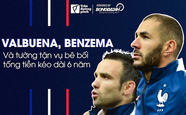 Benzema, Valbuena: Tường tận vụ bê bối tống tiền kéo dài 6 năm