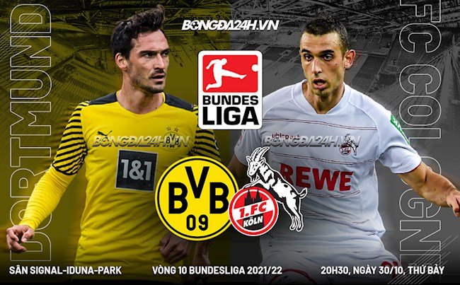 Nhận định Dortmund vs Cologne 20h30 ngày 30/10 (Bundesliga 2021/22)