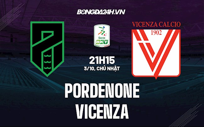 Nhận định,  Pordenone vs Vicenza 21h15 ngày 3/10 (Hạng 2 Italia 2021/22)