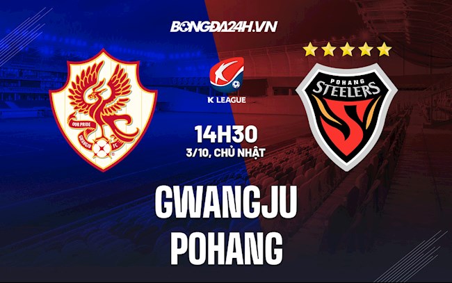 Soi kèo Gwangju vs Pohang VĐQG Hàn Quốc 2021/22