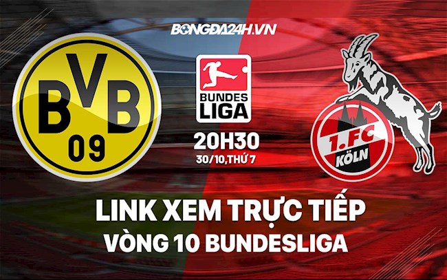 Link xem trực tiếp Dortmund vs Cologne vòng 10 Bundesliga 2021 ở đâu?