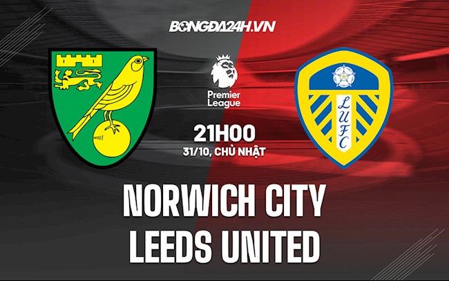 Link xem trực tiếp Norwich vs Leeds vòng 10 Ngoại Hạng Anh 2021