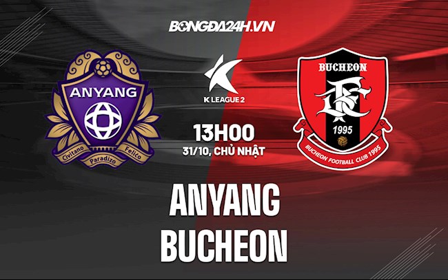 Nhận định,  Anyang vs Bucheon 13h00 ngày 31/10 (Hạng 2 Hàn Quốc 2021)