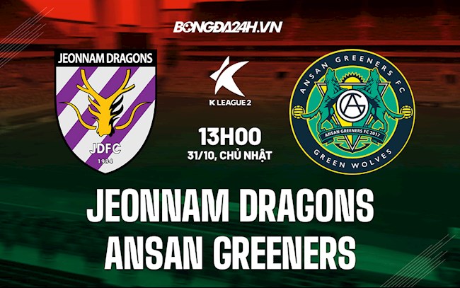 Nhận định Jeonnam Dragons vs Ansan Greeners 13h00 ngày 31/10 (Hạng 2 Hàn Quốc 2021)