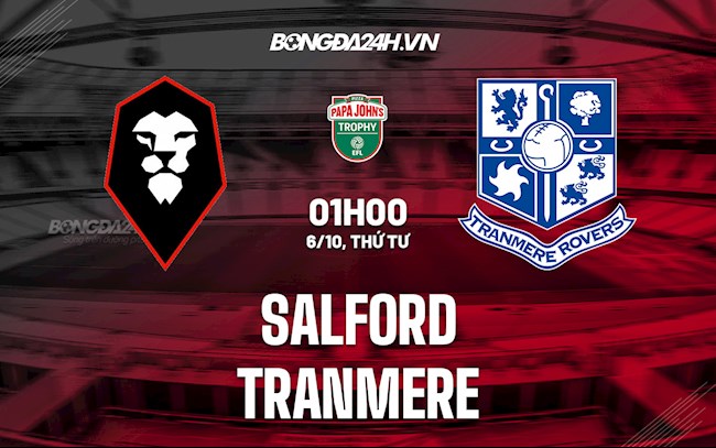 Soi kèo Salford vs Tranmere EFL Trophy 2021/22