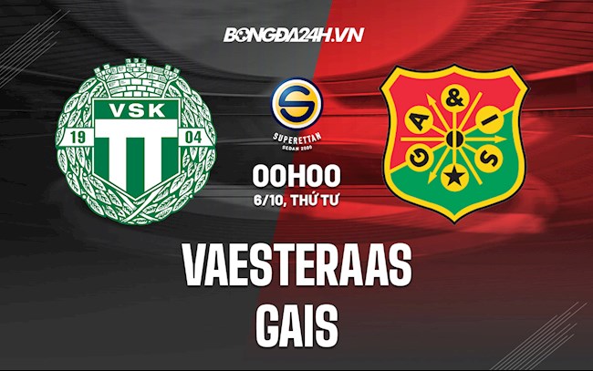 Nhận định Vaesteraas vs GAIS