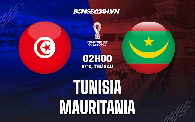 Soi kèo Tunisia vs Mauritania VL World Cup châu Phi 2021/22