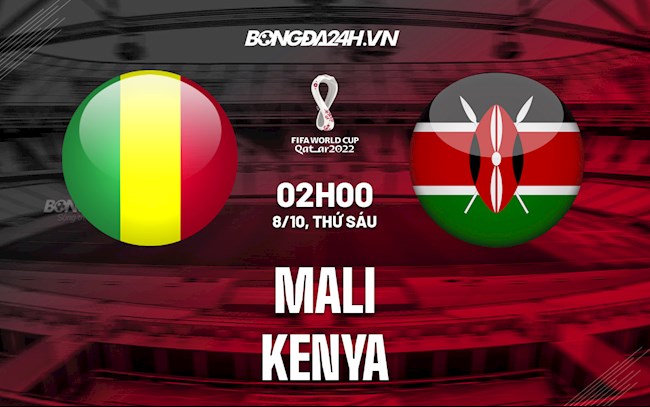 Nhận định bóng đá Mali vs Kenya 2h00 ngày 8/10 (Vòng loại World Cup 2022)