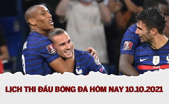 LỊCH THI ĐẤU BÓNG ĐÁ HÔM NAY 10102021 - Lịch trực tiếp BD hình ảnh