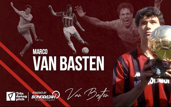 Marco Van Basten: Vũ điệu thiên nga chỉ ngừng lại trước nỗi đau thể xác