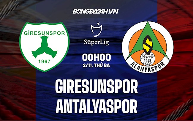 Nhận định bóng đá Giresunspor vs Antalyaspor 0h ngày 2/11 (VĐQG Thổ Nhĩ Kỳ 2021/22)