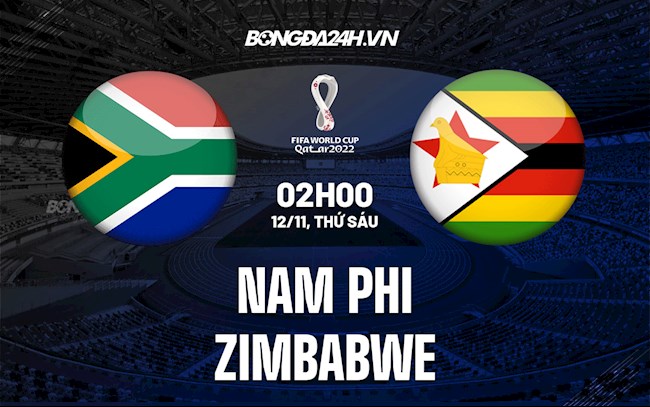 Soi kèo Nam Phi vs Zimbabwe Vòng loại World Cup 2022 Soi kèo Nam Phi vs Zimbabwe Vòng loại World Cup 2022