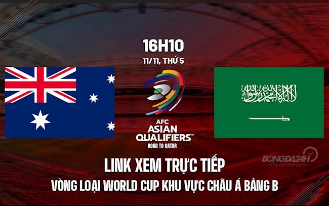 Link xem trực tiếp Australia vs Saudi Arabia vòng loại World Cup 2021 ở đâu ?