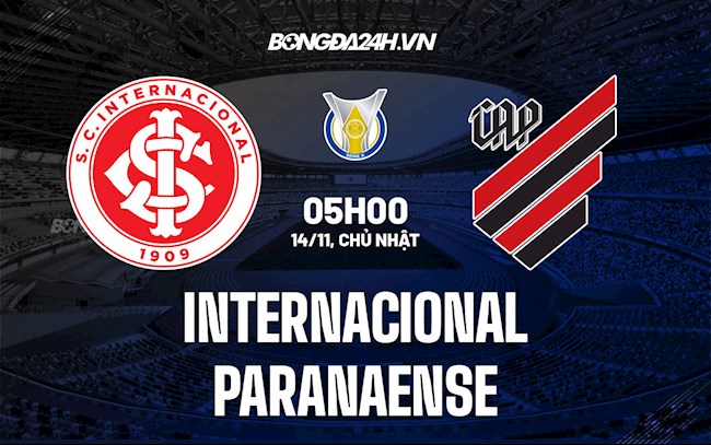 Nhận định bóng đá Internacional vs Paranaense 5h00 ngày 14/11 (VĐQG Brazil 2021)