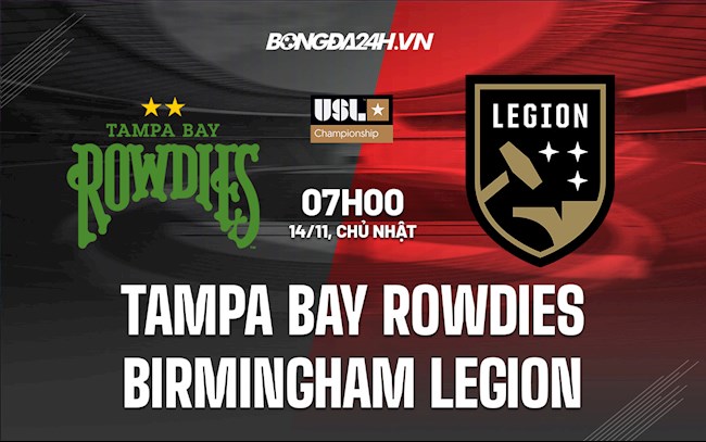 Soi kèo Tampa Bay Rowdies vs Birmingham Legion Hạng Nhất Mỹ