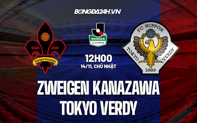 Nhận định Zweigen Kanazawa vs Tokyo Verdy 12h00 ngày 14/11 (Hạng 2 Nhật Bản 2021)