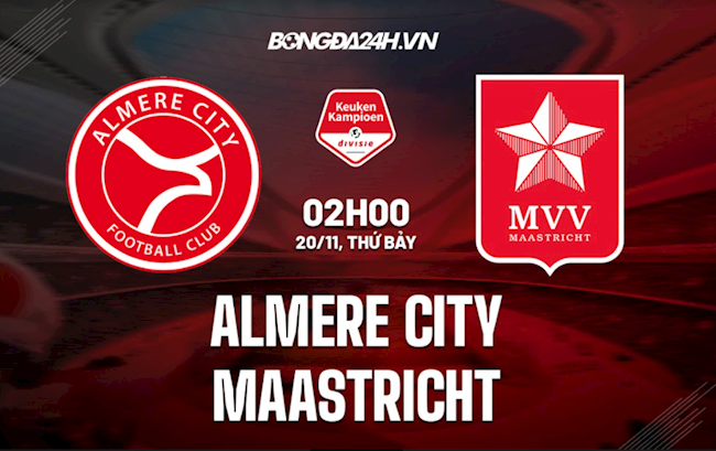 Nhận định bóng đá Almere City vs Maastricht