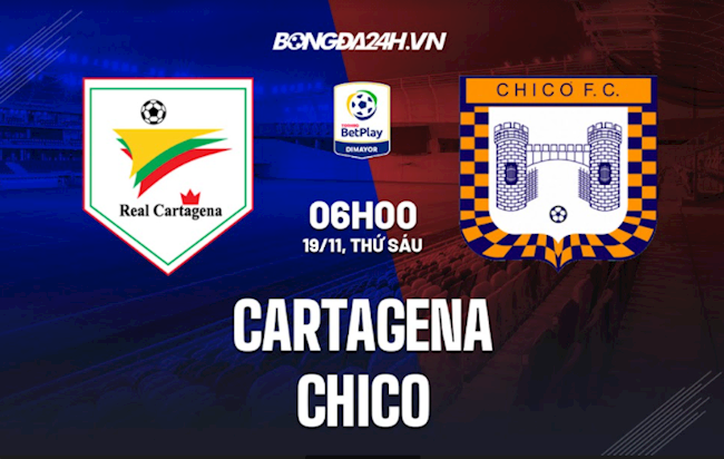 Nhận định bóng đá Cartagena vs Chico
