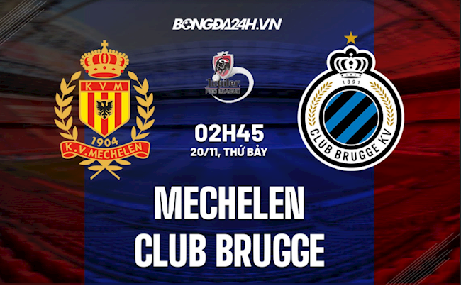 Nhận định,  Mechelen vs Club Brugge 2h45 ngày 20/11 (VĐQG Bỉ 2021/22)
