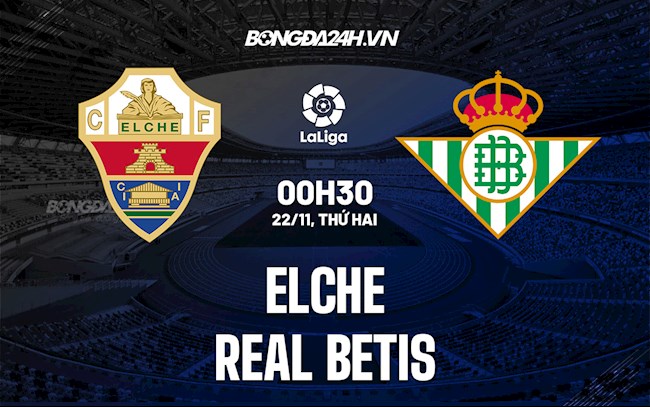 Elche vs Real Betis Elche vs Real Betis