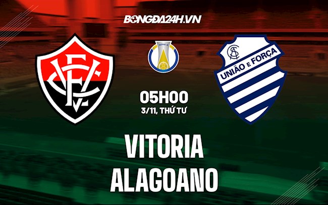Nhận định bóng đá Vitoria vs Alagoano