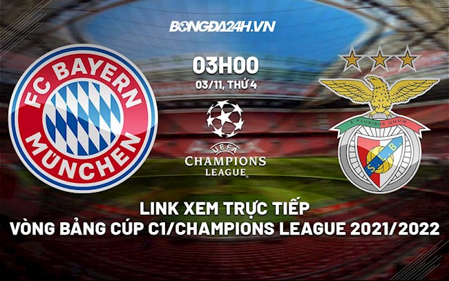 Link xem trực tiếp Bayern vs Benfica 3h00 hôm nay 3112021 hình ảnh
