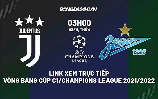 Link xem trực tiếp Juventus vs Zenit 3h00 hôm nay 3112021 hình ảnh