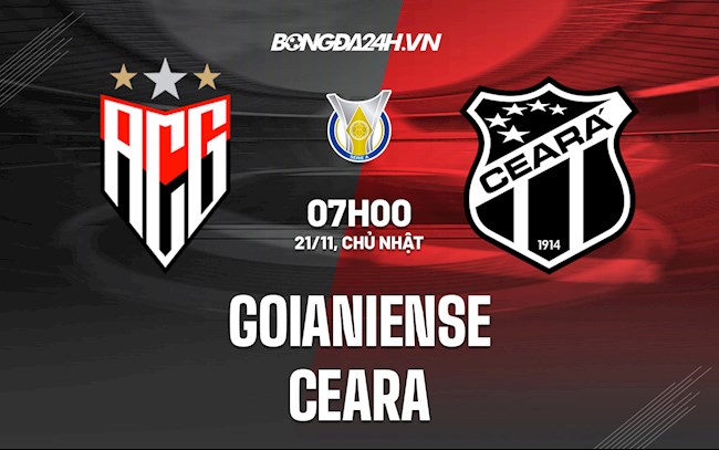 Nhận định,  Goianiense vs Ceara 7h00 ngày 21/11 (VĐQG Brazil 2021)