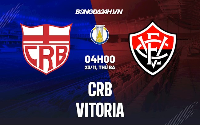 Nhận định,  CRB vs Vitoria 4h00 ngày 23/11 (Hạng 2 Brazil 2021)