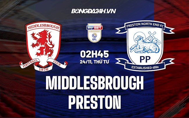 Soi kèo Middlesbrough vs Preston Hạng Nhất Anh 2021/22