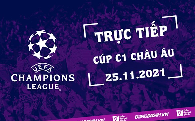 Trực tiếp Cúp C1 châu Âu 2021 hôm nay 2511 - Link FPT Play hình ảnh