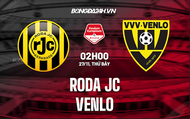 Nhận định bóng đá Roda JC vs Venlo