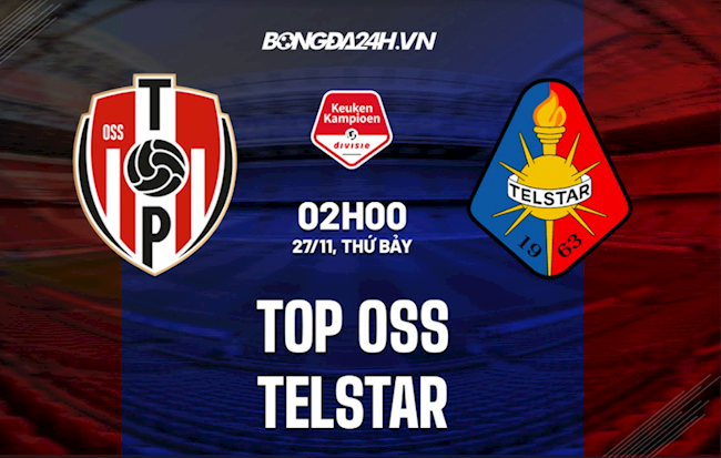 Nhận định bóng đá TOP Oss vs Telstar