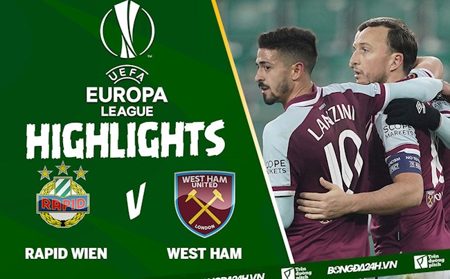 Video Rapid Wien vs West Ham kết quả Europa League 2021 hình ảnh Video Rapid Wien vs West Ham kết quả Europa League 2021 hình ảnh