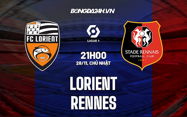Nhận định, dự đoán Lorient vs Rennes 21h00 ngày 28/11 (VĐQG Pháp 2021/22)
