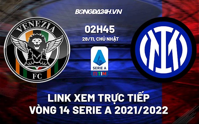 Link xem trực tiếp Venezia vs Inter Milan 2h45 ngày 2811 hình ảnh