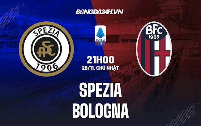 Soi kèo Spezia vs Bologna VĐQG Italia 2021/22
