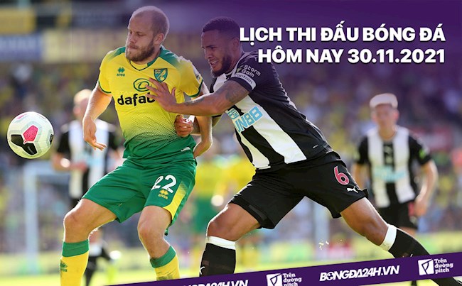 LỊCH THI ĐẤU BÓNG ĐÁ HÔM NAY 30112021 - Lịch trực tiếp BD hình ảnh