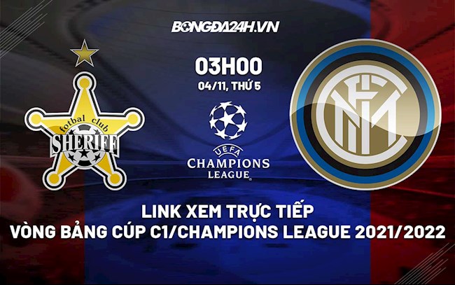 Link xem trực tiếp bóng đá Sheriff vs Inter Milan 3h00 ngày 4/11/2021