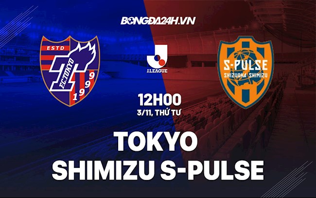 Nhận định,  Tokyo vs Shimizu S-Pulse 12h00 ngày 3/11 (VĐQG Nhật Bản 2021)