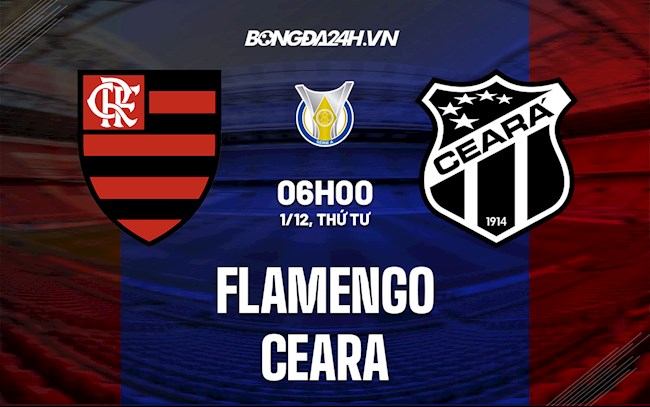 Soi kèo Flamengo vs Ceara VĐQG Brazil 2021