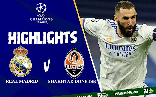 Video Real Madrid vs Shakhtar Donetsk kết quả Cúp C1 2021