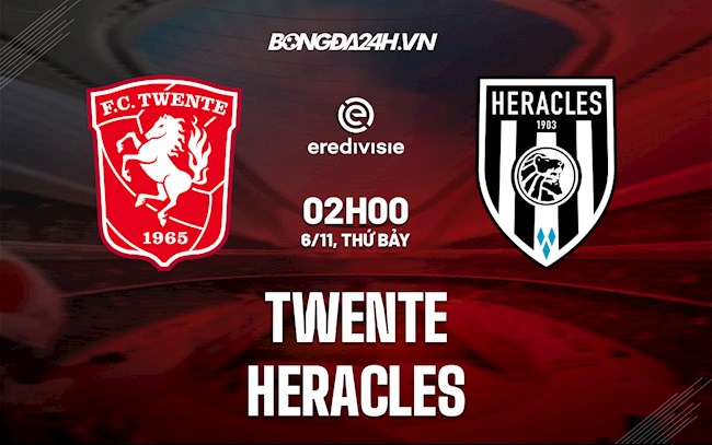 Soi kèo Twente vs Heracles VĐQG Hà Lan 2021/22