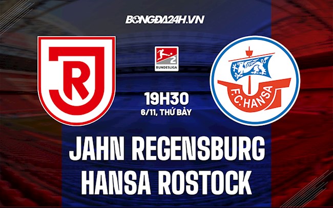Nhận định bóng đá Jahn Regensburg vs Hansa Rostock