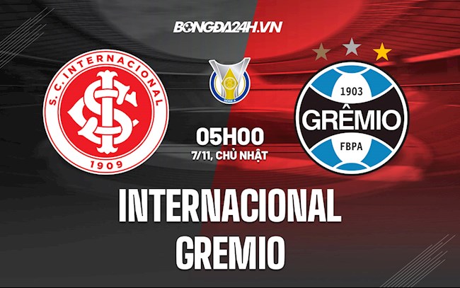 Nhận định, dự đoán Internacional vs Gremio 5h00 ngày 7/11 (VĐQG Brazil 2021)