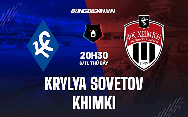 Soi kèo Krylya Sovetov vs Khimki VĐQG Nga