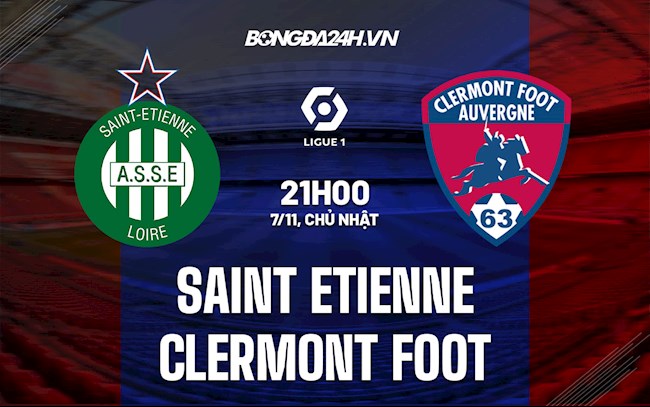 Soi kèo Saint-Etienne vs Clermont Foot VĐQG Pháp 2021/22