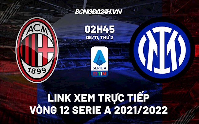 AC Milan Inter Milan link xem bong da italia 8 11 2021