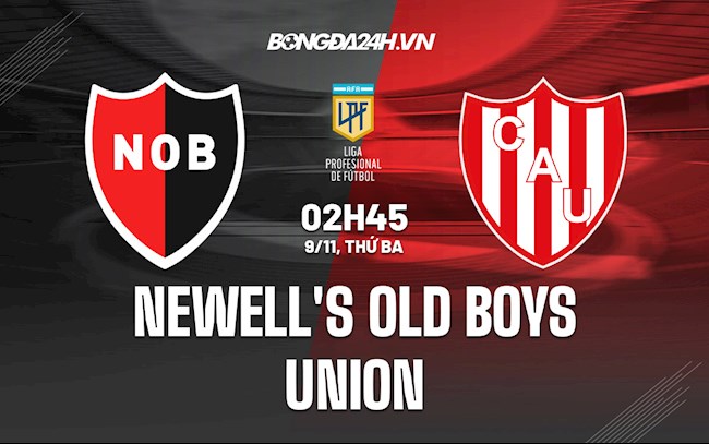 Nhận định Newells Old Boys vs Union 2h45 ngày 9/11 (VĐQG Argentina 2021)